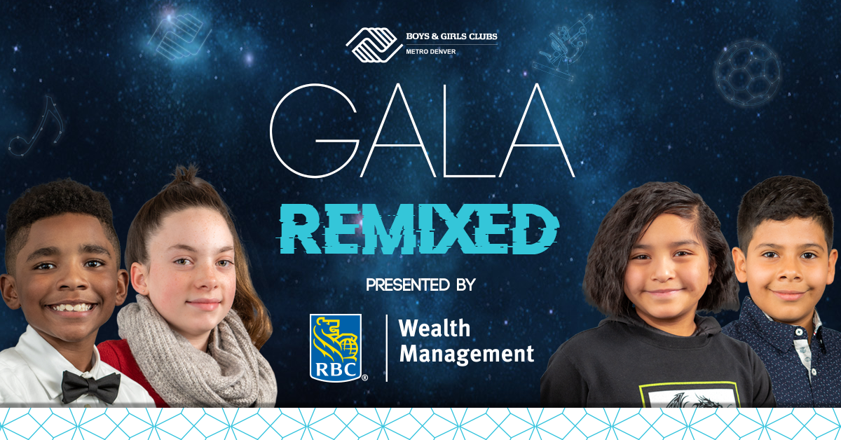 Boys & Girls Clubs Gala Boys and Girls Clubs of Metro Denver