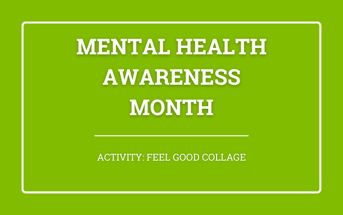 Mental Health Activity: Feel Good Collage