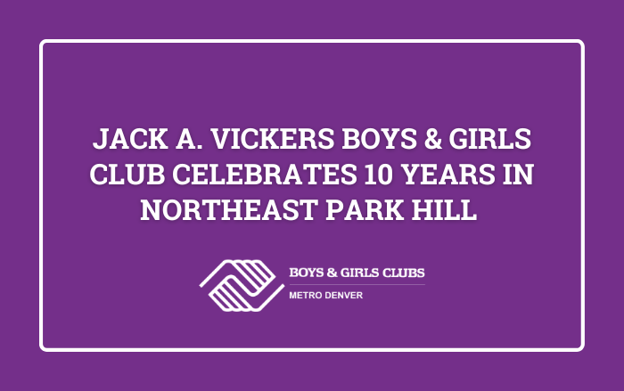 Boys & Girls Clubs of Metro Denver Press Release