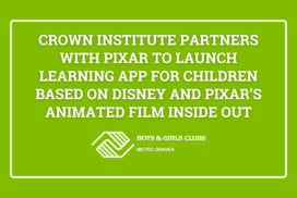 Crown Institute Partners with Pixar to Launch Learning App for Children Based on Disney and Pixar’s Animated Film Inside Out