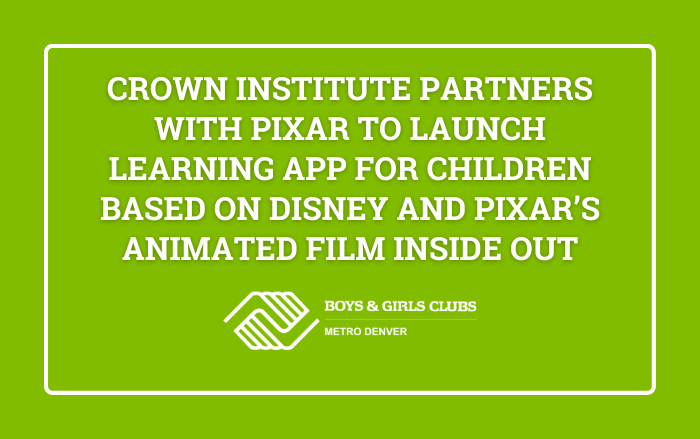 Crown Institute Partners with Pixar to Launch Learning App for Children Based on Disney and Pixar’s Animated Film Inside Out