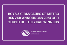 Press Release | Boys & Girls Clubs of Metro Denver